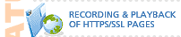 Recording & Playback of HTTPS/SSL pages